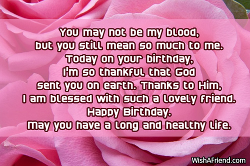 You may not be my blood,, Cute Birthday Saying