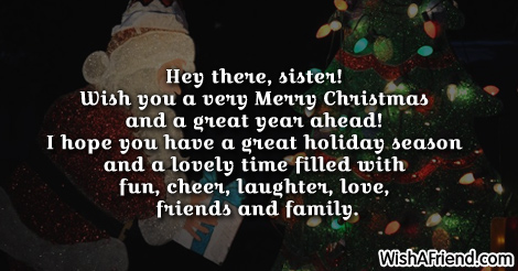 Hey there, sister! Wish you a, Christmas Message for Sister