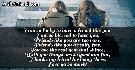 So lucky to have you , Friends Forever Poem