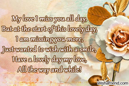 My Love I Miss You All, Good Day Message For Her