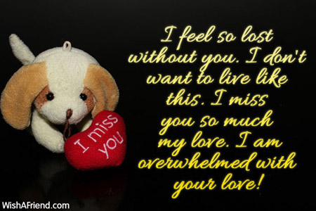 I feel so lost without you., Love Message For Boyfriend