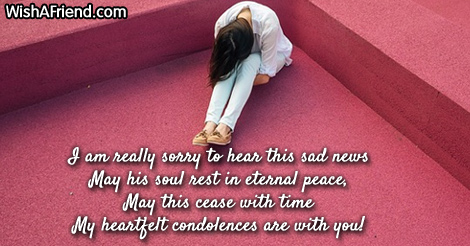 I am really sorry to hear, Sympathy Message For Loss Of Father