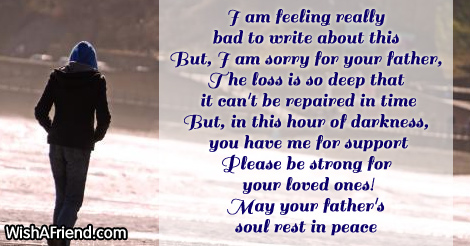 I am feeling really bad to, Sympathy Message For Loss Of Father